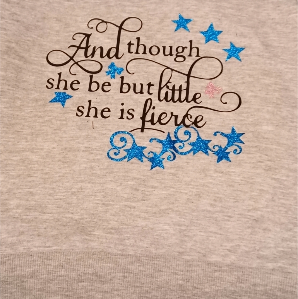 "And Though She Be But Little" Girls Gray Sweatshirt, Size Medium
